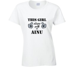 This Girl Sleeps With an Ainu Dog Lover T shirt