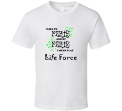Life Force I Like To Party Gamer T shirt