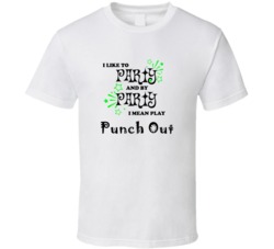Punch Out I Like To Party Gamer T shirt