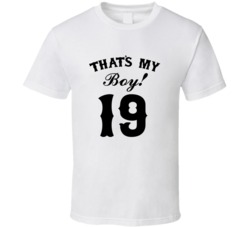 That's My Boy! Number 19 Proud Sports Parent T shirt