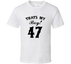 That's My Boy! Number 47 Proud Sports Parent T shirt
