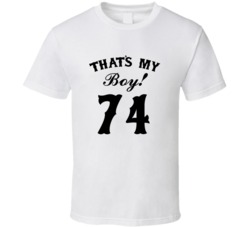 That's My Boy! Number 74 Proud Sports Parent T shirt