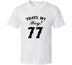 That's My Boy! Number 77 Proud Sports Parent T shirt