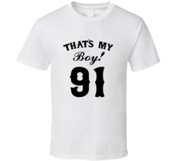 That's My Boy! Number 91 Proud Sports Parent T shirt