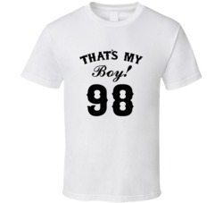 That's My Boy! Number 98 Proud Sports Parent T shirt