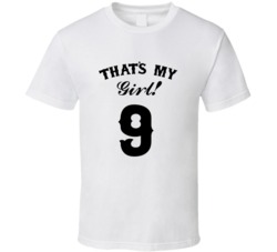 That's My Girl! Number 9 Proud Sports Parent T shirt