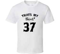 That's My Girl! Number 37 Proud Sports Parent T shirt