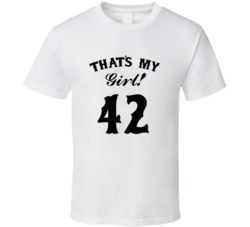 That's My Girl! Number 42 Proud Sports Parent T shirt