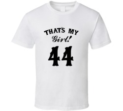 That's My Girl! Number 44 Proud Sports Parent T shirt