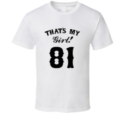 That's My Girl! Number 81 Proud Sports Parent T shirt