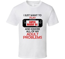 Super Mario 64 Want To Play And Ignore Problems T shirt