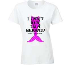 I Can't Run I'm A Mermaid Funny Gym Lazy Workout T Shirt