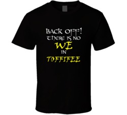 Toffifee There Is No We In Toffifee T shirt