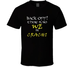 Crachi There Is No We In Crachi T shirt