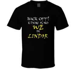 Lindor There Is No We In Lindor T shirt