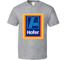 Hofer Cool Popular Food Drink Restaurant Brand Logo Gift T Shirt