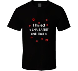 Lha Basset I Kissed A Dog And I Liked It Funny T shirt