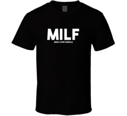 MILF Man I Love FabiolaFunny T shirt