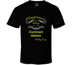 Happiness Is Being a Contract Admin Funny Occupation T shirt