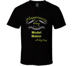 Happiness Is Being a Model Maker Funny Occupation T shirt