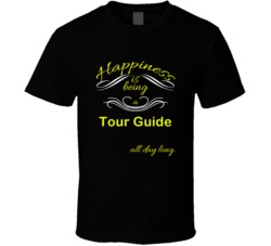 Happiness Is Being a Tour Guide Funny Occupation T shirt