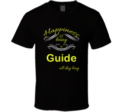 Happiness Is Being a Guide Funny Occupation T shirt