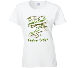 Never Underestimate Woman Who Drives Volvo YCC Car T shirt