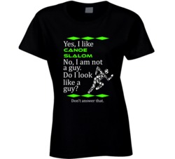 I Like Canoe Slalom No I Am Not A Guy Funny Sports T shirt
