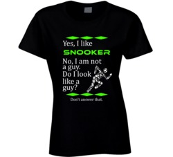 I Like Snooker No I Am Not A Guy Funny Sports T shirt