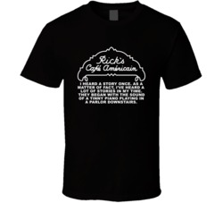 Casablanca Ricks Cafe I Heard A Story Once Favorite Movie Quote Fan T 