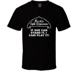 Casablanca Ricks Cafe If She Can Stand It I Can Play It Favorite Movie