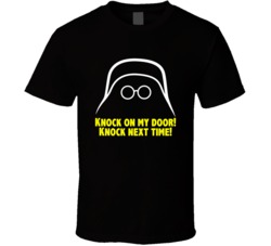 Spaceballs Dark Helmet Knock On My Door Favorite Movie Quote Fan T Shi