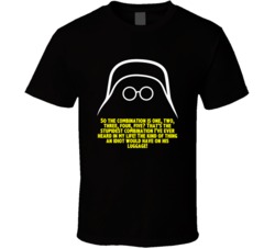 Spaceballs Dark Helmet So The Combination Is One Two Three Four Five F