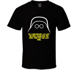 Spaceballs Dark Helmet At Last We Meet Again Favorite Movie Quote Fan 