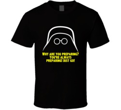 Spaceballs Dark Helmet Why Are You Preparing Favorite Movie Quote Fan 