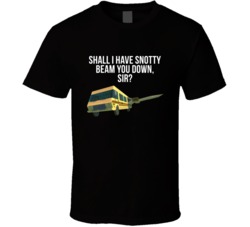 Spaceballs Characters Shall I Have Snotty Beam You Down Favorite Movie