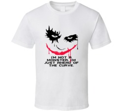 The Dark Knight Joker Face Im Not A Monster Favorite Movie Quotes T Sh