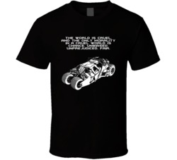 The Dark Knight Batmobile The World Is Cruel Favorite Movie Quotes T S