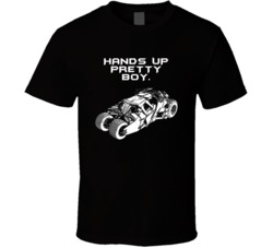 The Dark Knight Batmobile Hands Up Pretty Boy Favorite Movie Quotes T 