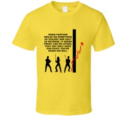 Kill Bill Blood Spatter When Fortune Smiles Favorite Movie Quotes T Sh