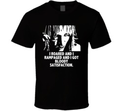 Kill Bill The Bride I Roared And I Rampaged Favorite Movie Quotes T Sh