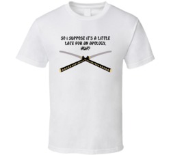 Kill Bill Samurai Swords I Suppose Its A Little Late For An Apology Fa