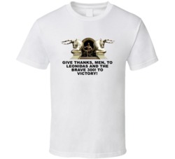 300 Xerxes Give Thanks Men Favorite Movie Quotes T Shirt