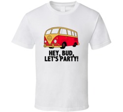 Fast Times At Ridgemont High Spicolis Minibus Hey Bud Lets Party Movie