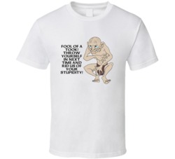 Lord Of The Rings Gollum Fool Of A Took Movie Quotes Fan T Shirt
