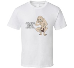 Lord Of The Rings Gollum Embrace The Power Of The Ring Movie Quotes Fa