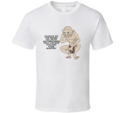 Lord Of The Rings Gollum Go Back To The Abyss Movie Quotes Fan T Shirt
