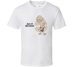 Lord Of The Rings Gollum So It Begins Movie Quotes Fan T Shirt