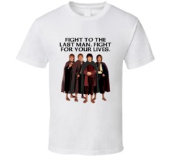 Lord Of The Rings Hobbits Fight To The Last Man Movie Quotes Fan T Shi