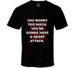 Scarface Tony Montana Logo You Worry Too Much Favorite Movie Quotes Ts
